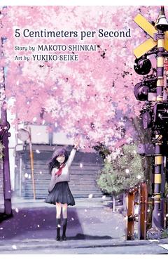 5 Centimeters Per Second (Hardcover Edition) - Makoto Shinkai