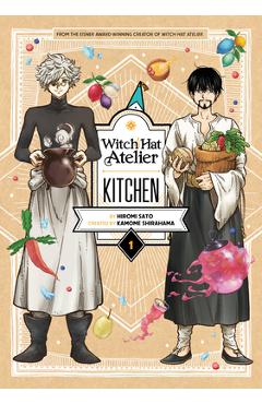 Witch Hat Atelier Kitchen 1 - Hiromi Sato