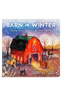 Barn in Winter: Safe and Warm on the Farm - Cottage Door Press