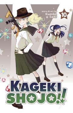Kageki Shojo!! Vol. 10 - Kumiko Saiki