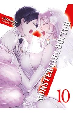 Monster Girl Doctor (Light Novel) Vol. 10 - Yoshino Origuchi