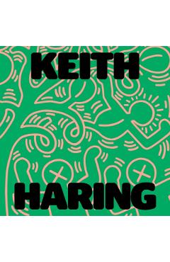 Keith Haring: Art Is for Everybody - Keith Haring