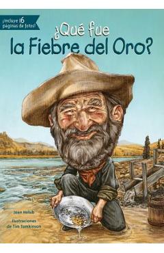 Que Fue La Fiebre del Oro? - Joan Holub