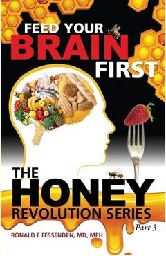 Feed Your Brain First - Mph Ron Fessenden