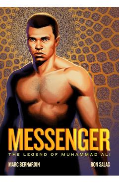 Messenger: The Legend of Muhammad Ali - Marc Bernardin