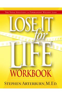 Lose It for Life Workbook - Stephen Arterburn