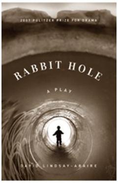 Rabbit Hole - David Lindsay-abaire