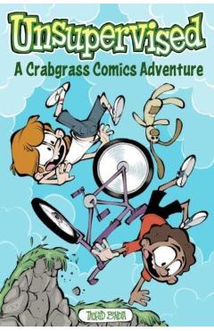 Unsupervised: A Crabgrass Comics Adventure: Volume 2