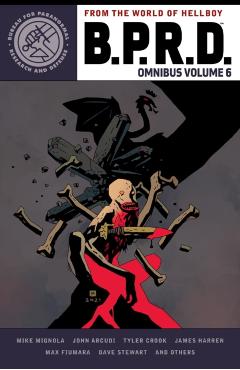 B.P.R.D. Omnibus Volume 6 - Mike Mignola