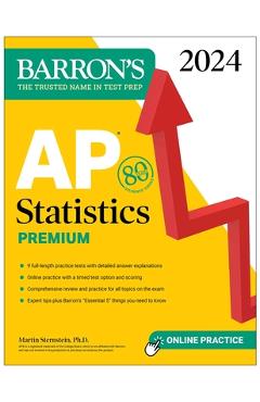 AP Statistics Premium, 2024: 9 Practice Tests + Comprehensive Review + Online Practice - Martin Sternstein