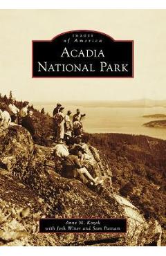 Acadia National Park - Anne M. Kozak