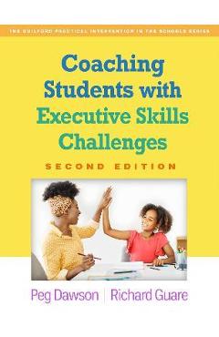 Coaching Students with Executive Skills Challenges - Peg Dawson
