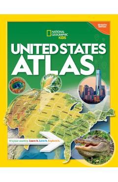 National Geographic Kids United States Atlas 7th Edition - National Geographic