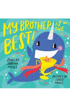 My Brother Is the Best! (a Hello!lucky Book) - Hello!lucky