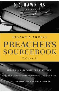 Nelson\'s Annual Preacher\'s Sourcebook, Volume II - O. S. Hawkins