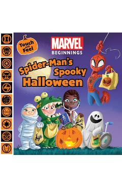 Marvel Beginnings: Spider-Man\'s Spooky Halloween - Steve Behling