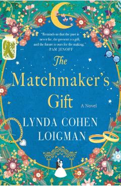 The Matchmaker's Gift - Lynda Cohen Loigman