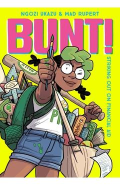 Bunt!: Striking Out on Financial Aid - Ngozi Ukazu