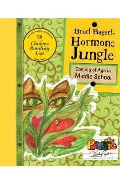 Hormone Jungle: Coming of Age in Middle School - Brod Bagert