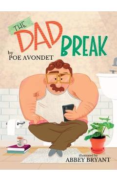 The Dad Break