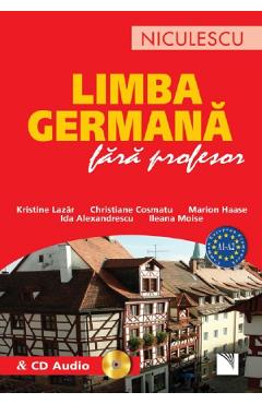 Limba germana fara profesor + CD - Kristine Lazar, Christiane Cosmatu