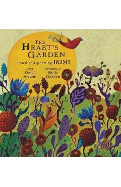 The Heart\'s Garden: based on a poem by RUMI - Omid Arabian