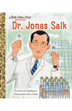 Dr. Jonas Salk: A Little Golden Book Biography - Deborah Hopkinson
