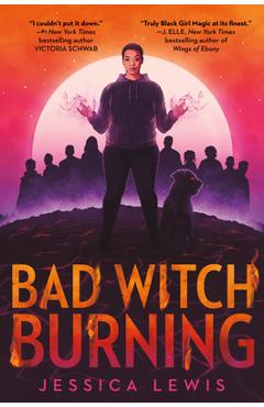 Bad Witch Burning - Jessica Lewis