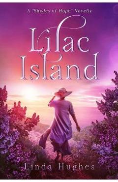 Lilac Island - Linda Hughes