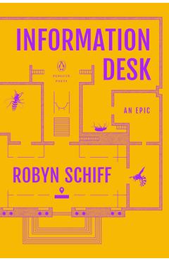 Information Desk: An Epic - Robyn Schiff