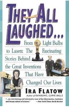 They All Laughed... - Ira Flatow
