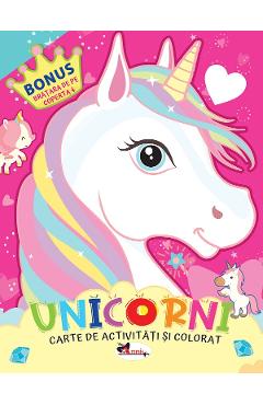Unicorni. Carte de colorat cu activitati activitati imagine 2022
