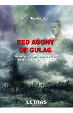 eBook Red Agony of Gulag - Ioan Teodorescu