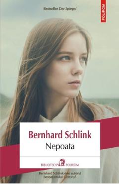 Nepoata - Bernhard Schlink - POLIROM