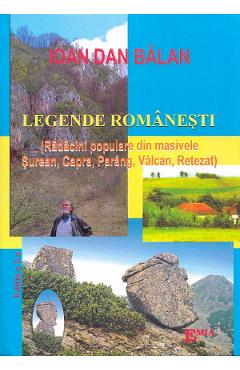 Legende romanesti Ed.2 - Ioan Dan Balan - EMIA