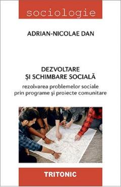 Dezvoltare si schimbare sociala – Adrian-Nicolae Dan Adrian-Nicolae