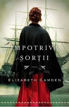 Impotriva sortii - elizabeth camden