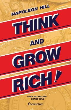 Think and Grow Rich – Napoleon Hill And imagine 2022