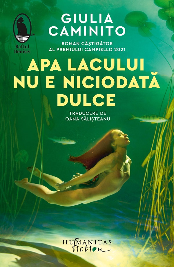 Apa lacului nu e niciodată dulce - Giulia Caminito | Libris.ro