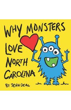 Why Monsters Love North Carolina - Jenn Deal