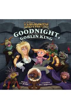 Jim Henson\'s Labyrinth: Goodnight, Goblin King: (Bedtime Book) - Insight Editions