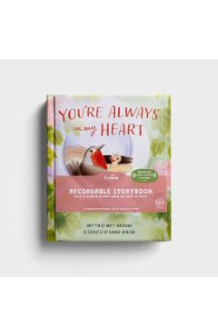 You\'re Always in My Heart: Recordable Storybook - Dayspring