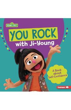 You Rock with Ji-Young: A Book about Self-Confidence - Katherine Lewis