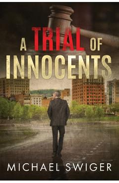 A Trial of Innocents - Michael Swiger