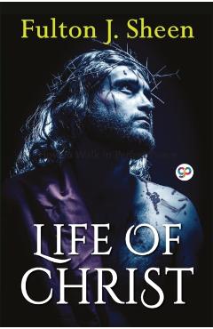 Life of Christ - Fulton Sheen J.
