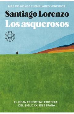 Los Asquerosos / The Repulsive - Santiago Lorenzo