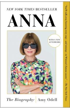 Anna: The Biography - Amy Odell