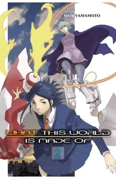 What This World Is Made Of, Vol. 2 - Shin Yamamoto