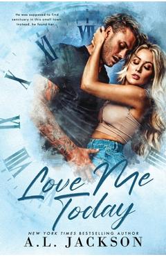 Love Me Today - A. L. Jackson