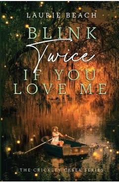 Blink Twice If You Love Me - Laurie Beach